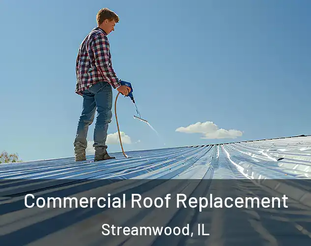  Commercial Roof Replacement Streamwood, IL