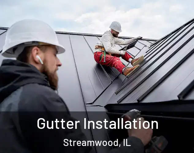  Gutter Installation Streamwood, IL