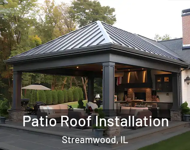  Patio Roof Installation Streamwood, IL