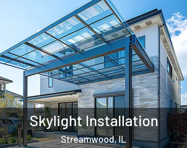  Skylight Installation Streamwood, IL