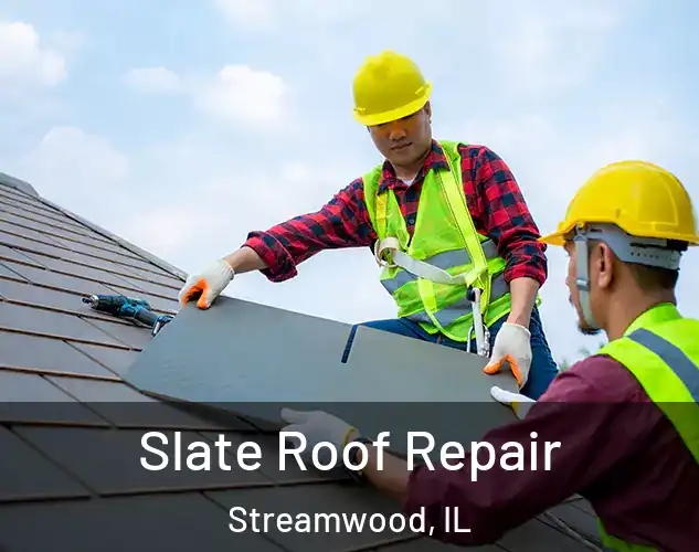  Slate Roof Repair Streamwood, IL