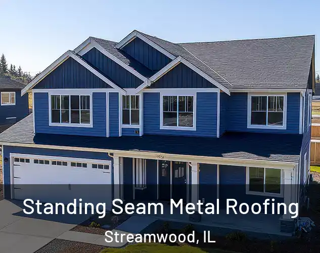  Standing Seam Metal Roofing Streamwood, IL