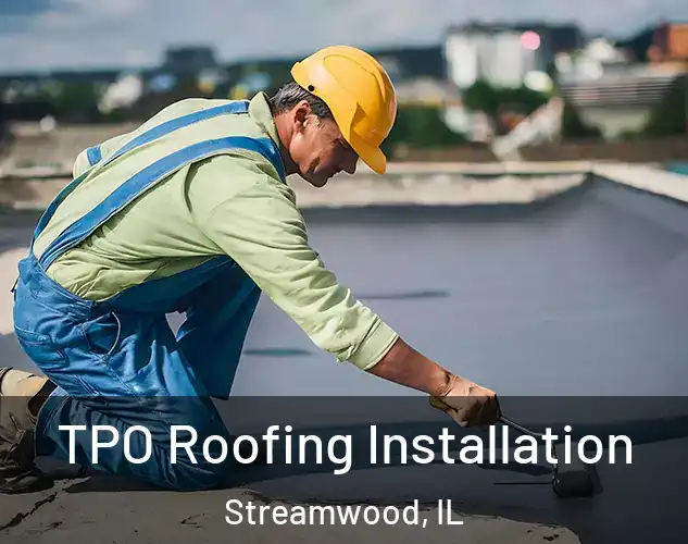  TPO Roofing Installation Streamwood, IL
